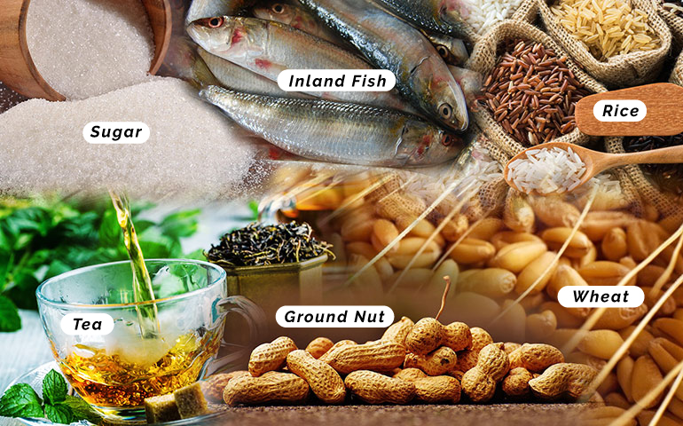 Inland Fish, Rice, Tea, Sugar, Wheat, and Groundnut.